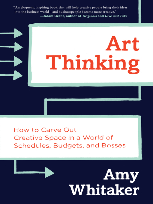 Title details for Art Thinking by Amy Whitaker - Available
